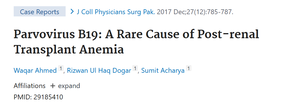 Parvovirus B19: A Rare Cause of Post-renal Transplant Anemia.